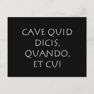 Cave quid dicis quando et cui briefkaart