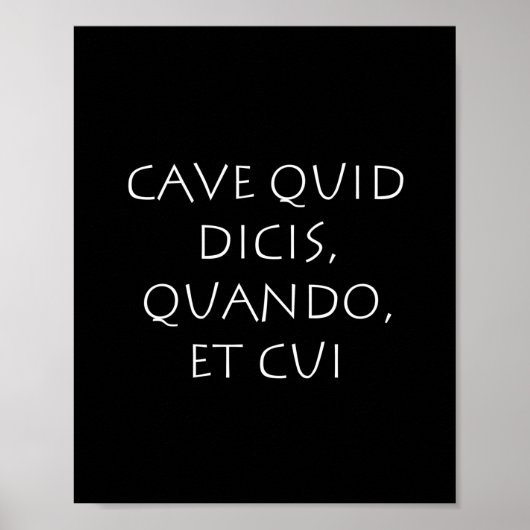 Cave quid dicis quando et cui poster (Voorkant)