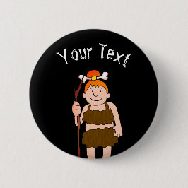 Cave Woman Ronde Button 5,7 Cm