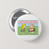 caveman, vrouw, bijl, scheren, benen ronde button 5,7 cm (Voorkant /achterkant)