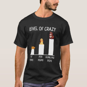 Cavia Niveau van Gekke Kattenmensen Hond Mensen Gu T-shirt