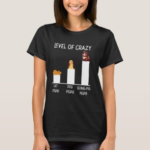 Cavia Niveau Van Gekke Kattenmensen Hond Mensen Gu T-shirt