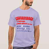 Caviardage en 7 morceaux Verkiezingsvoorzitters T-shirt (Voorkant)