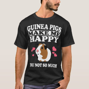 Cavia's maken me blij huisdier liefhebber cadeau t-shirt