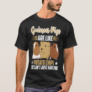 cavia's zijn als aardappelchips Guinee Pig T-shirt