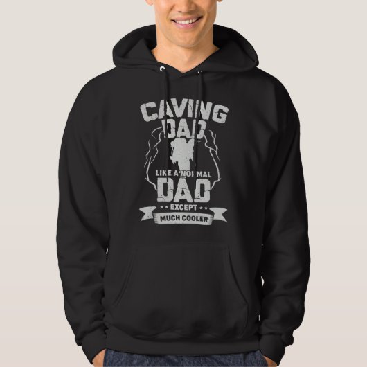 Caving Dad Like A Normal Dad Except Much Cooler Hoodie (Voorkant)