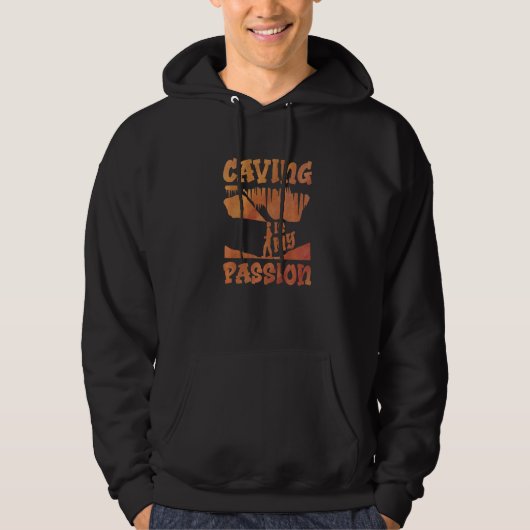 Caving Is My Passion Speleology Spelunking Caver P Hoodie (Voorkant)