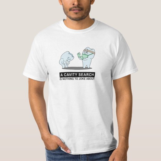 Cavity Search T-Shirt (Voorkant)