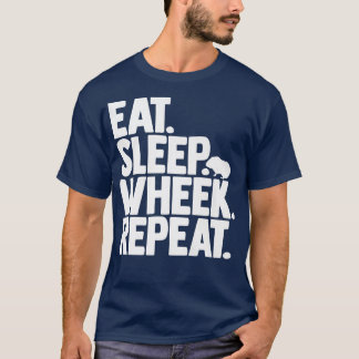 Cavy Lovers Guinea Pig Owners Eat, Sleep, Wheek, R T-shirt