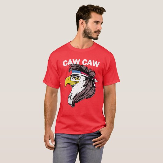 Caw Caw Eagle Funny Patriotic Eagle 4 juli T-shirt (Voorkant volledig)