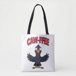 CAW-FREE Funny Crow Koffie Liefhebber Tote Bag