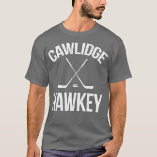 Cawlidge Hawkey Puck Stick Sking Rink T-shirt