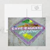 Caye Caulker "Go Slow"-Briefkaart Briefkaart (Voorkant / Achterkant)