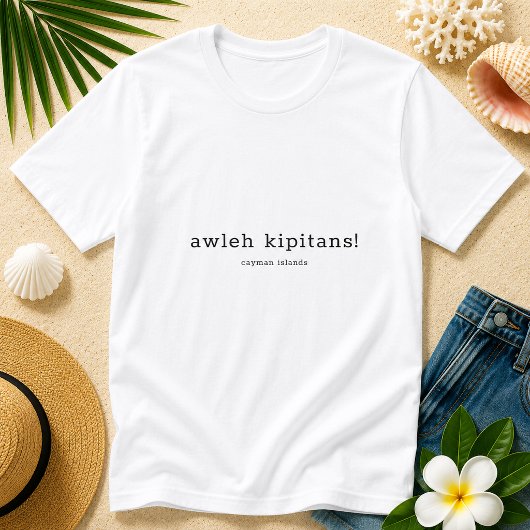 Caymaanse dialect humor Awleh Kipitans T-shirt