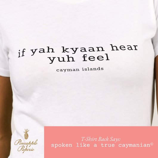 Caymandialect 'Als Yuh Kyaan Hoor' gepersonaliseer T-shirt
