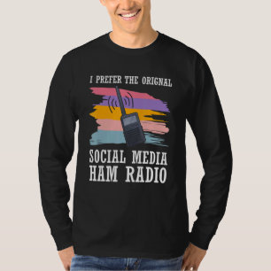 Cb-radio Voorkeur voor oorspronkelijke sociale med T-shirt