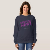 CBC Omdat Nieuws Vrouwen Sweatshirt (Voorkant volledig)