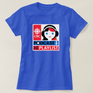 CBC Podcast-afspeellijst T-shirt