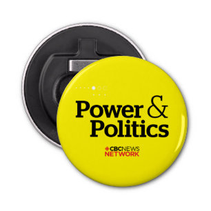 CBC Power & Politics Button Flesopener