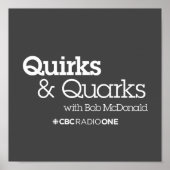 CBC Quirks & Quarks Poster (Voorkant)