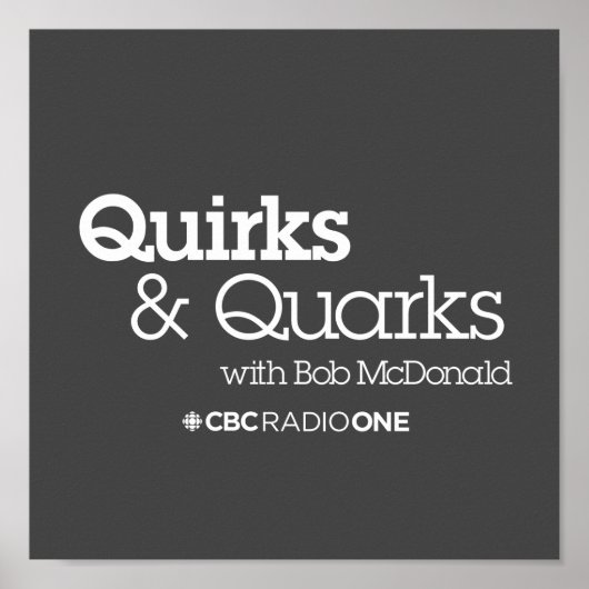 CBC Quirks & Quarks Poster (Voorkant)
