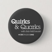CBC Quirks & Quarks Ronde Button 5,7 Cm (Voorkant)