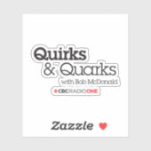 CBC Quirks & Quarks Sticker (Vel)