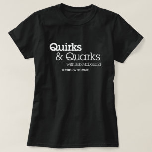 CBC Quirks & Quarks T-shirt