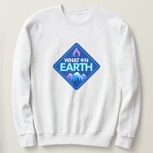 CBC - What On Earth Sweatshirt (Design voorkant)