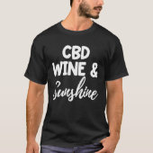 CBD Olie Vrouwen CBD Wijn en Zonneschijn Dames T-shirt (Voorkant)