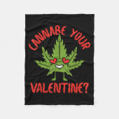 Cbe Your Valentine Weed Stoner  Fleece Deken (Voorkant)