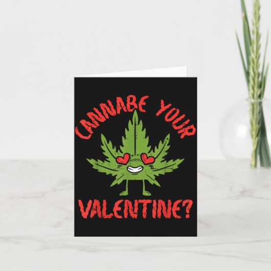 Cbe Your Valentine Weed Stoner Kaart (Voorkant)