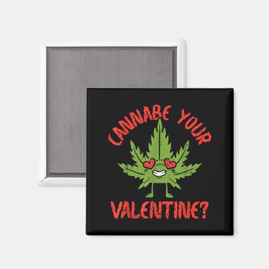 Cbe Your Valentine Weed Stoner  Magneet (Voorkant / Achterkant)