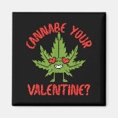 Cbe Your Valentine Weed Stoner  Magneet (Voorkant)