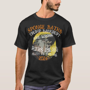 CBP FEMA TSA FAILLIET TRUMP REALITY TV  T-SHIRT