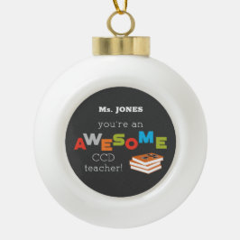 CCD Teacher Appreciation Day Book, Geweldige Keramische Bal Ornament
