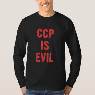 CCP is kwaadaardig citaat gekostumeerd T-shirt