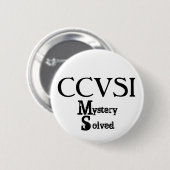 CCVSI, mysterie, opgelost Ronde Button 5,7 Cm (Voorkant /achterkant)