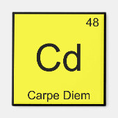 Cd - Carpe Diem Chemistry Element Symbol Funny T-s Magneet (Voorkant)