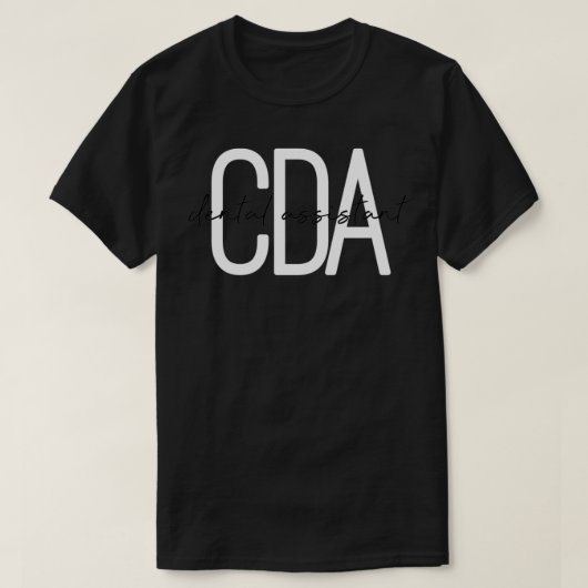CDA certified dental assistant cute  T-shirt (Design voorkant)