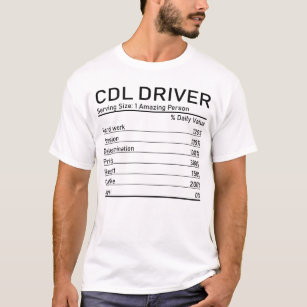 Cdl Driver Amazing Person Nutrition Facts T-shirt