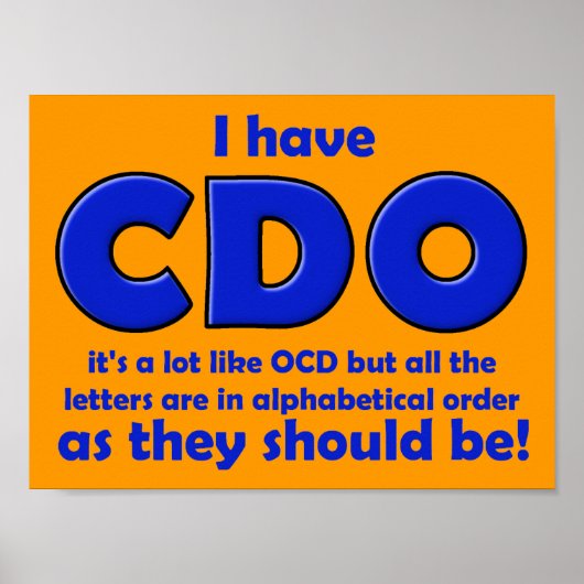 CDO OCD Funny Poster Sign. (Voorkant)