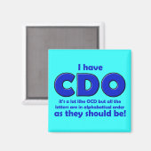 CDO OCD Grappige Koelkastmagneet Magneet (Voorkant / Achterkant)