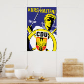 CDU-verkiezingsposter jaren 50 Houd de richting! Poster (Keuken)