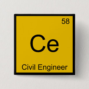 Ce - Civiel ingenieur Chemie Element Symbool T-shi Vierkante Button 5,1 Cm
