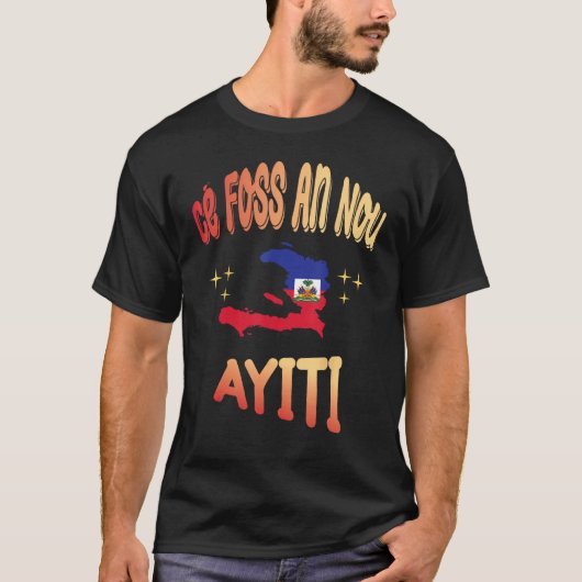 Ce Foss An Nou Ayiti in Creools Vlaggenkaart van H T-shirt (Voorkant)