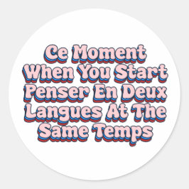 Ce-moment Ronde Sticker