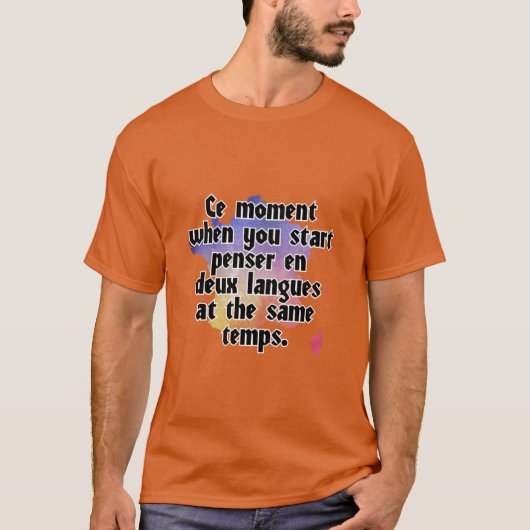 Ce-moment wanneer je begint met penser en deux-taa t-shirt (Voorkant)