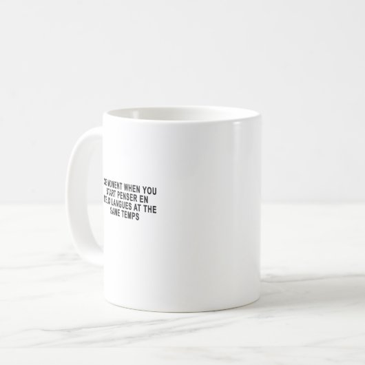 CE MOMENT WANNEER U EEN PENSER EN DEUX-TALEN BEGIN KOFFIEMOK (Voorkant links)