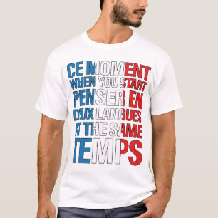 Ce Moment When You Start Penser En T-shirt